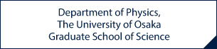 Department of Physics, The University of Osaka Graduate School of Science